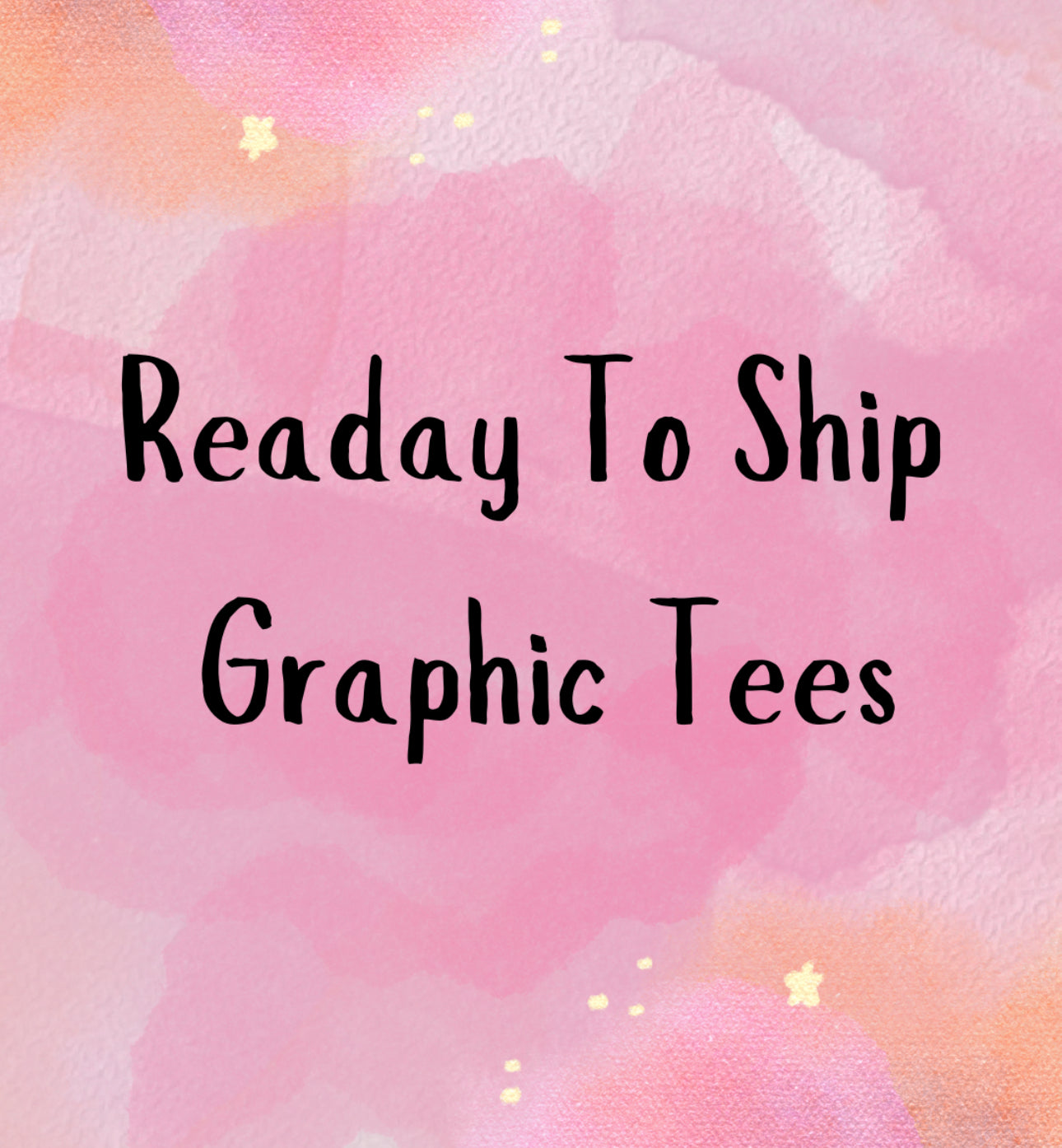 Ready To Ship Graphic Shirts